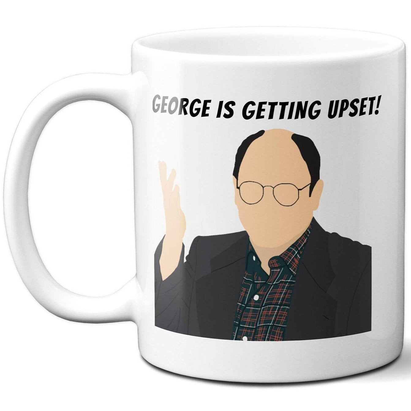 George is Getting Upset! - George Costanza - Coffee Mug