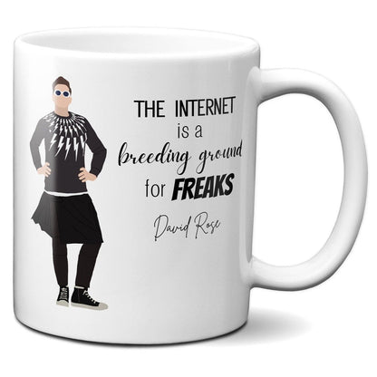 The Internet is a Breeding Ground for Freaks - David Rose - Coffee Mug