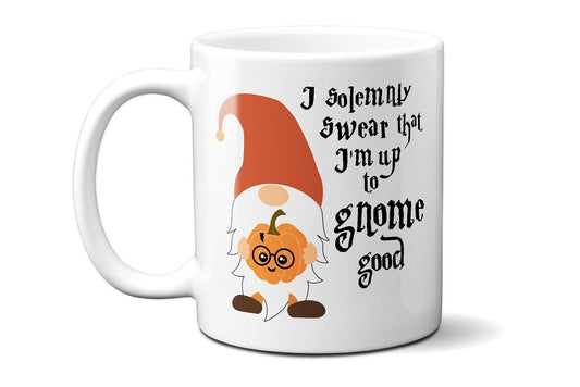 I solemnly swear that I am up to Gnome good - Coffee Mug