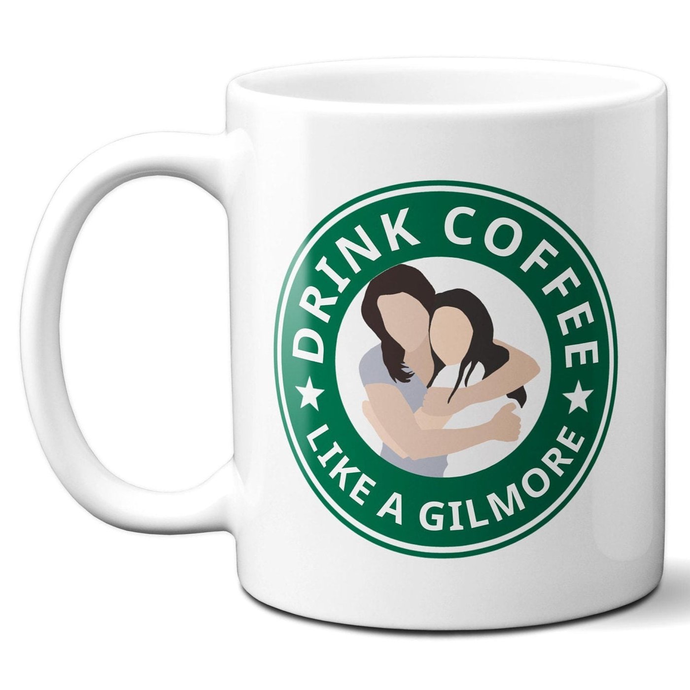 Drink Coffee Like a Gilmore - Coffee Mug