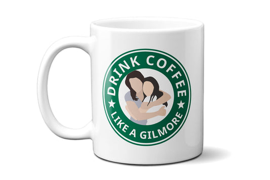 Drink Coffee Like a Gilmore - Coffee Mug