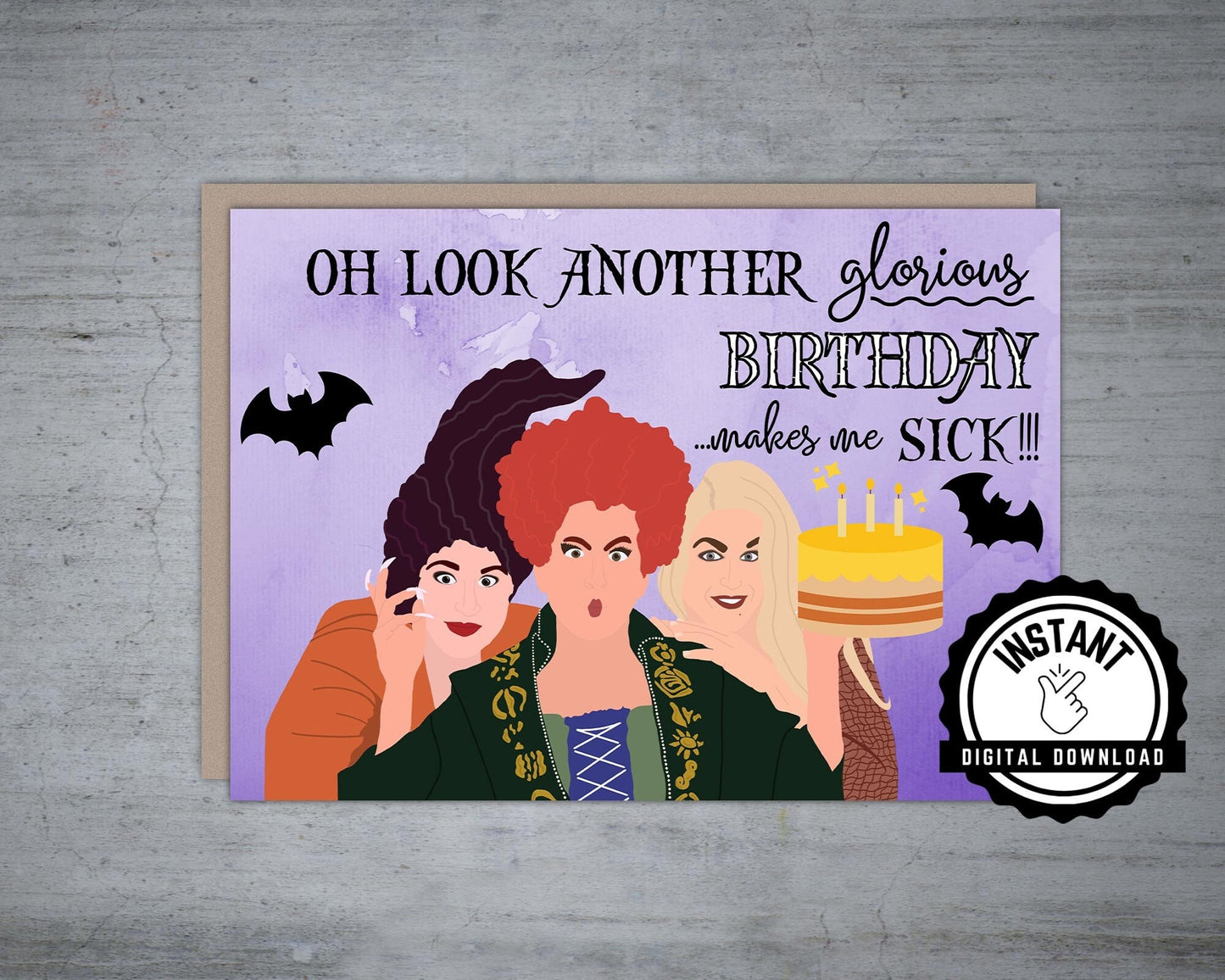 Oh Look Another Glorious Birthday Makes Me Sick - Printable Card