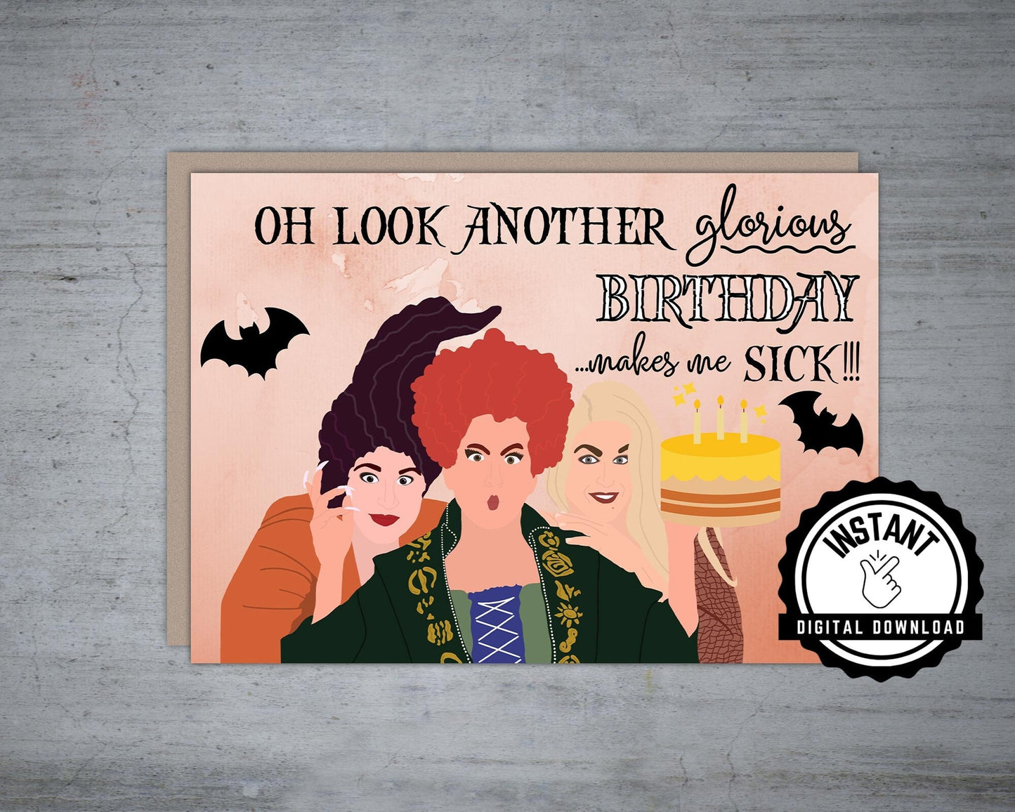 Oh Look Another Glorious Birthday Makes Me Sick - Printable Card