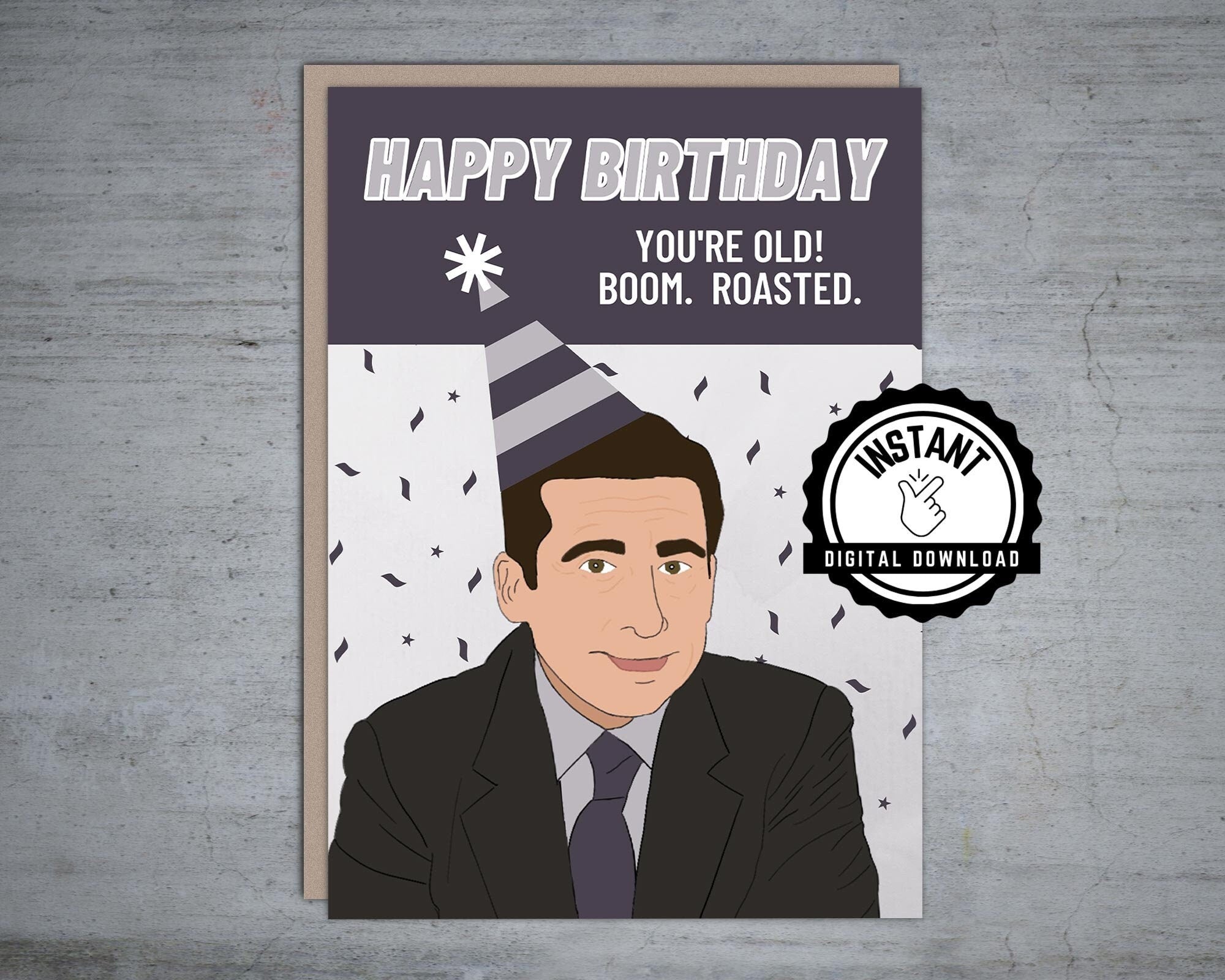 The Office Birthday Card Youre Old Boom Roasted | Michael Scott Happy ...