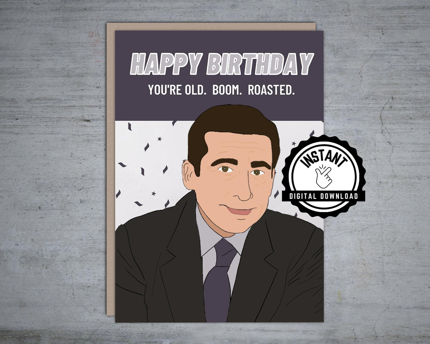 Happy Birthday You're Old Boom Roasted - Printable Card