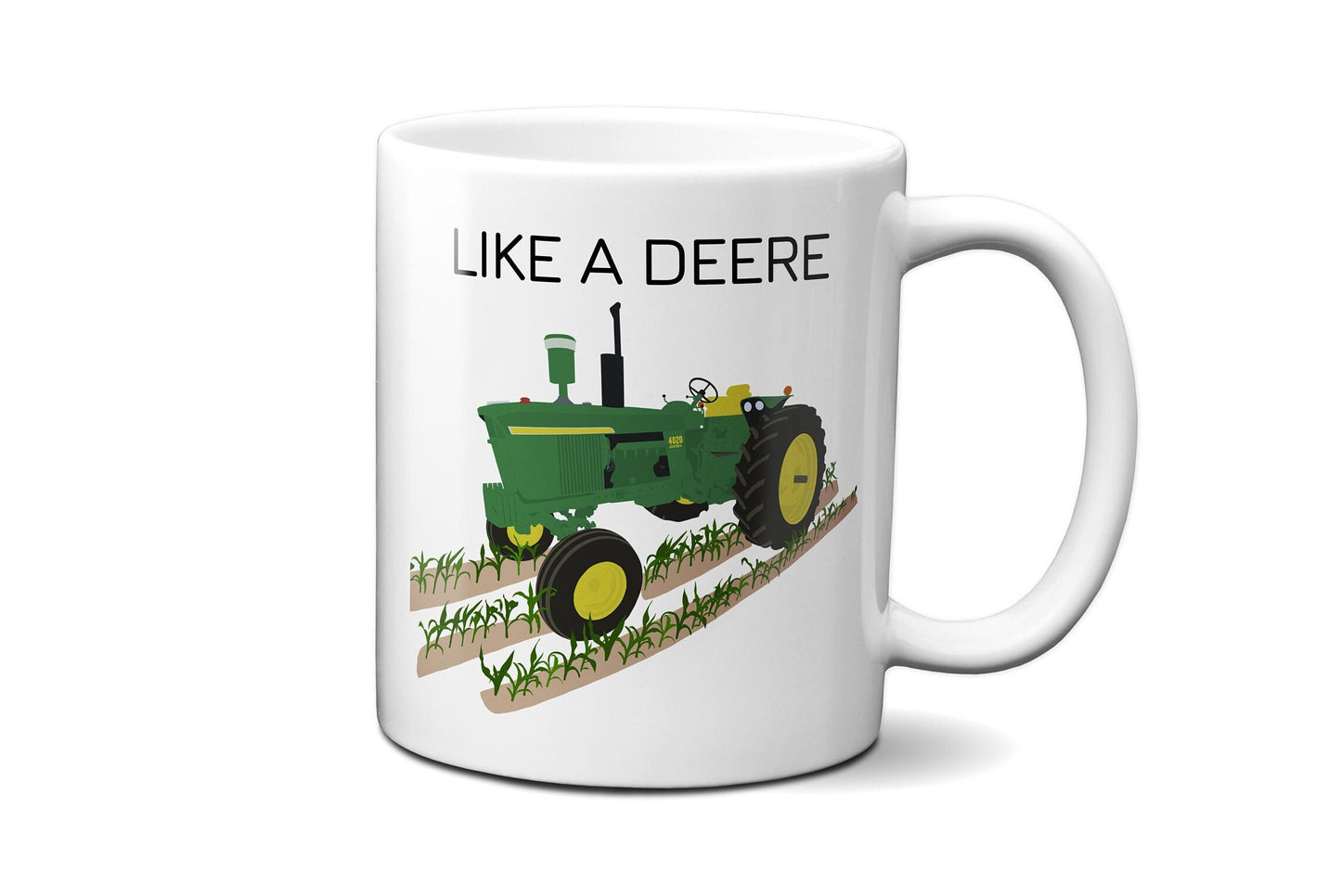 Like a Deere | Farmer Gift | John Deere Gift | John Deere Mug | Farmer Christmas Gift | 11 or 15 oz