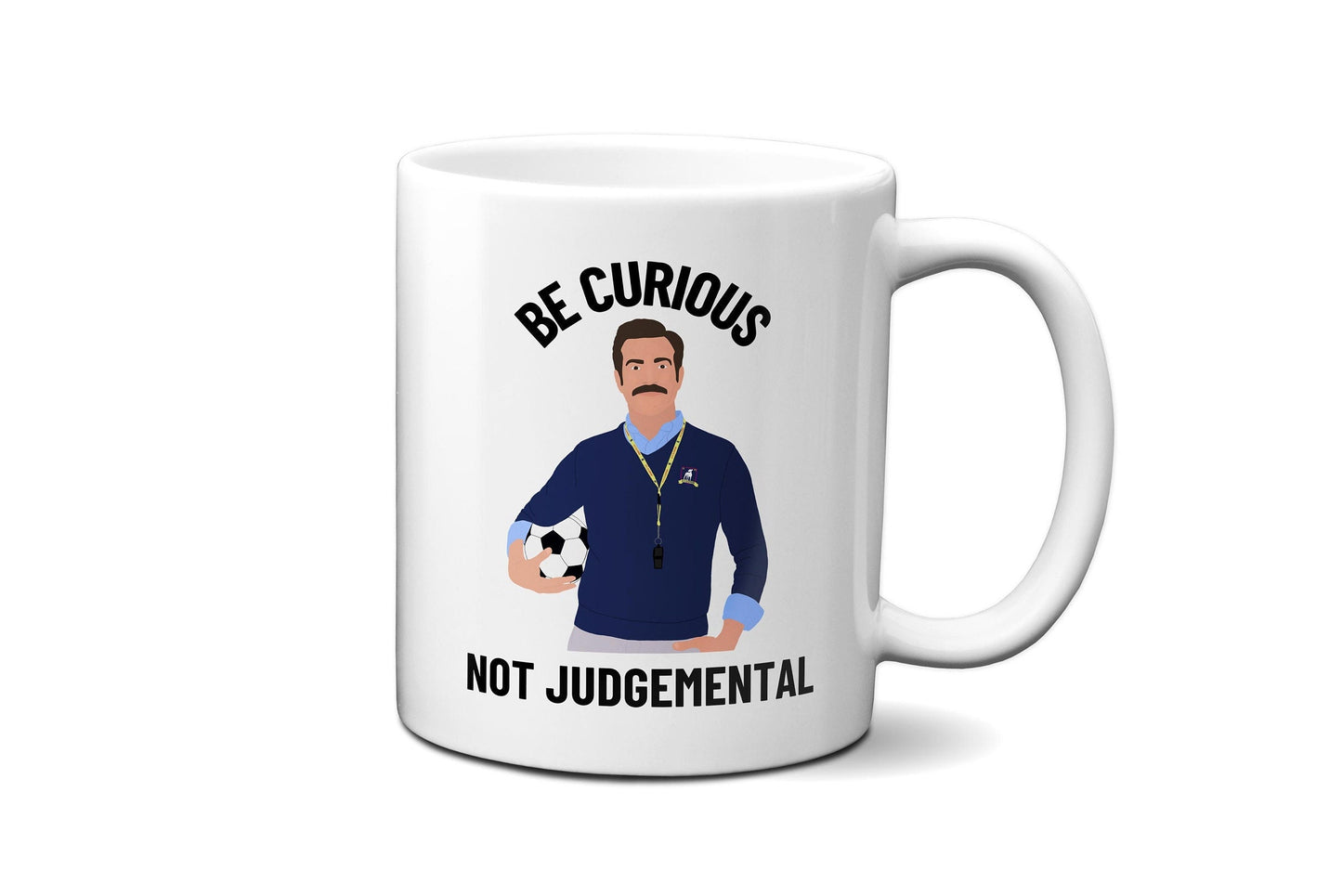 Be Curious Not Judgemental (British English Spelling) | Ted Lasso Mug