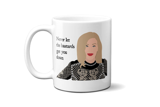 Never let the bastards get you down - Moira Rose - Coffee Mug