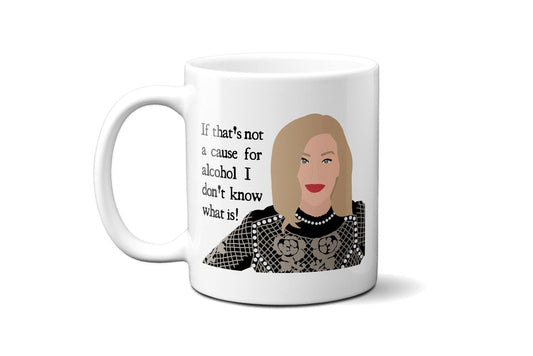 If that's not a cause for alcohol - Moira Rose - Coffee Mug