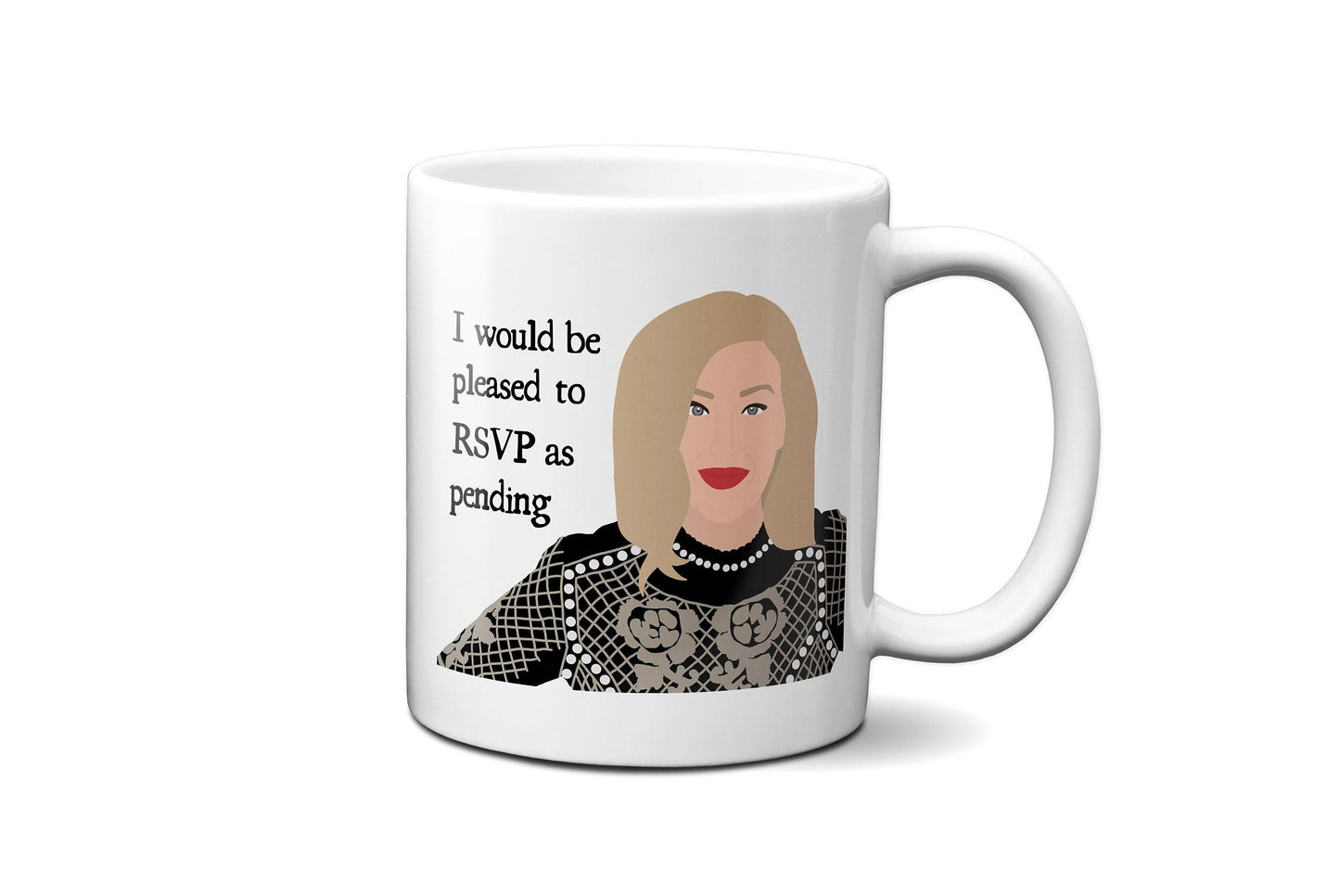I would be pleased to RSVP as pending | Moira Rose Quote Mug | Schitts Creek Mug | Schitts Creek
