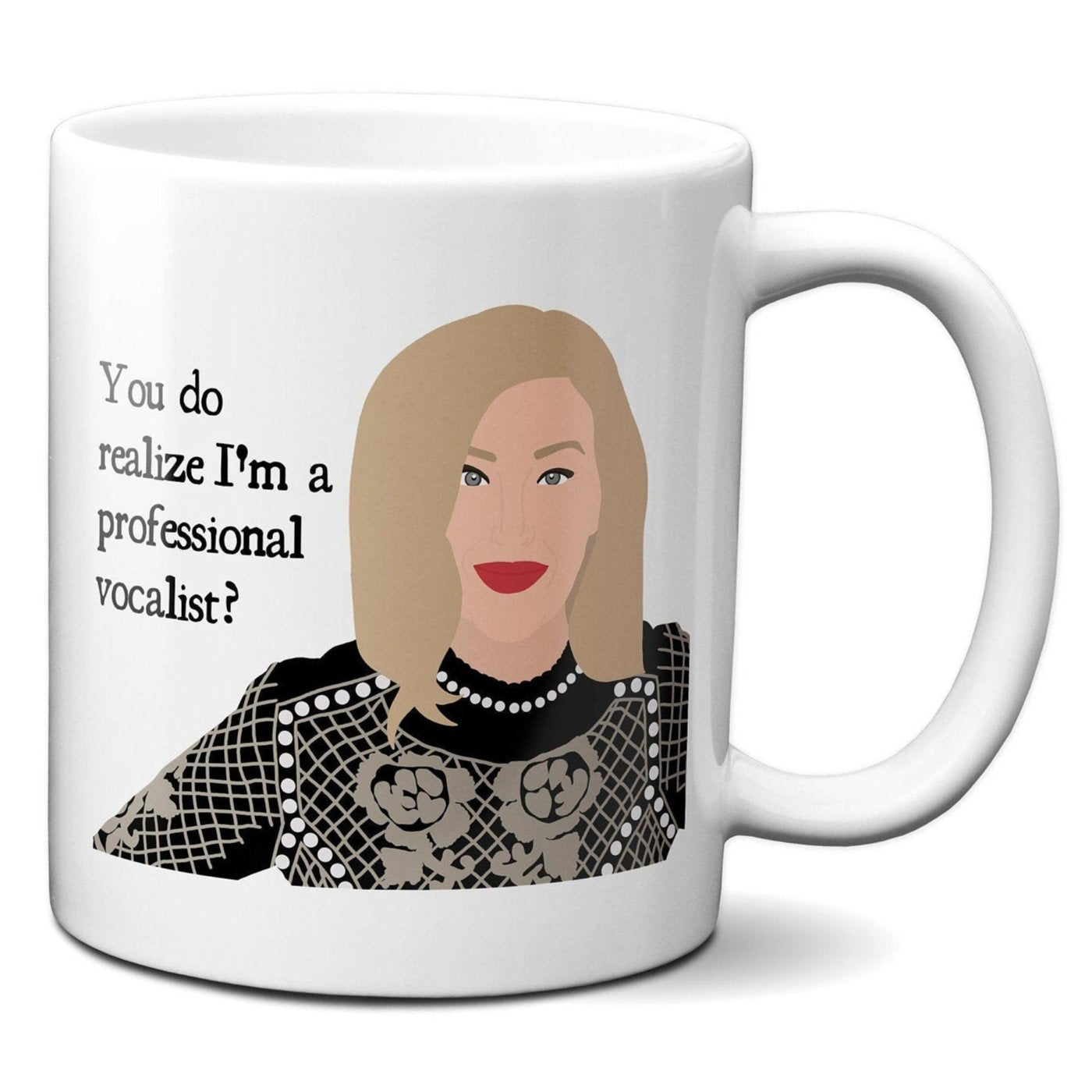 You do realize Im a professional vocalist - Moira Rose - Coffee Mug