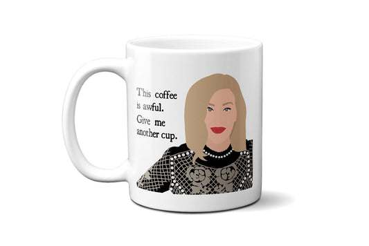 This coffee is awful give me another cup - Moira Rose - Coffee Mug