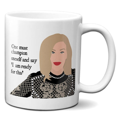 One must champion oneself - Moira Rose - Coffee Mug