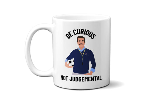 Be Curious Not Judgemental (British English Spelling) - Coffee Mug