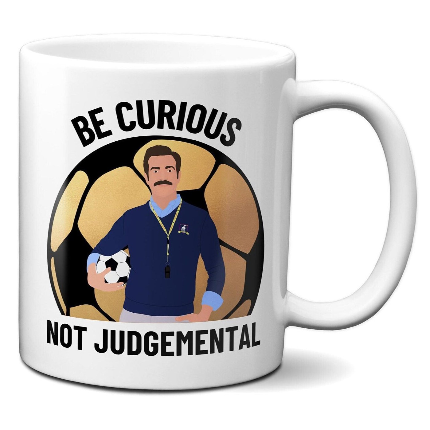 Be Curious Not Judgemental (British English Spelling) with gold football - Coffee Mug