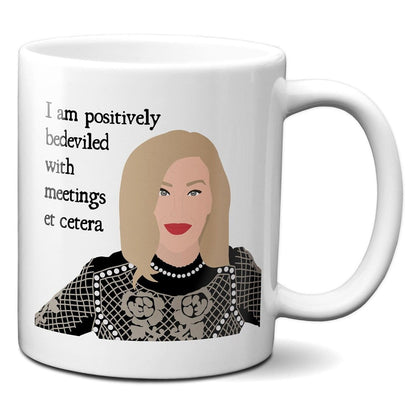 I am positively bedeviled with meetings et cetera - Coffee Mug