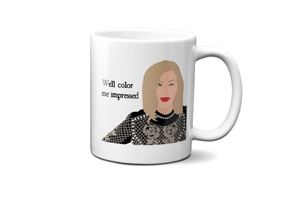 Well color me impressed - Moira Rose - Coffee Mug