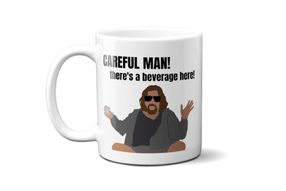 Careful man there's a beverage here! - The Dude - Coffee Mug