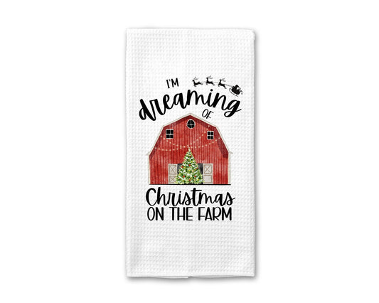 I'm Dreaming of Christmas on the Farm - Kitchen Towel